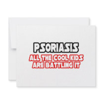 Psoriasis...Cool Kids invitations