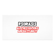 Psoriasis...Cool Kids photo cards