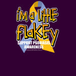 Psoriasis: I'm A Little Flakey
