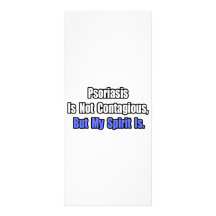 Psoriasis Is Not Contagious.. Custom Rack Cards