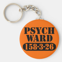 Psych Ward Key Chain