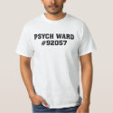 Psych Ward T-Shirt by ironydesign Psych Ward T-Shirt