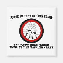Psych Ward Take Down Champ Refrigerator Magnets