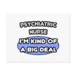 Psychiatric Nurse .. Kind of a Big Deal Postcards