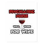 Psychiatric Nurse ... Will Work For Wine Post Cards