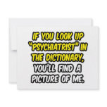 Psychiatrist In Dictionary...My Picture Custom Announcements