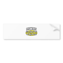 Psychiatrist = Kind of a Big Deal Bumper Stickers