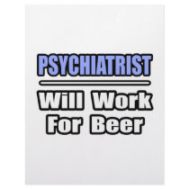 Psychiatrist...Will Work For Beer Custom Letterhead