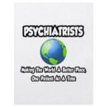 Psychiatrists...Making the World a Better Place Custom Flyer