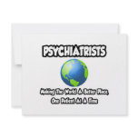 Psychiatrists...Making the World a Better Place Custom Announcements