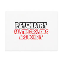 Psychiatry...Cool Kids postcards by Psychiatrist_Shirts Psychiatry...Cool Kids postcards