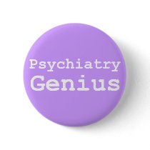 Psychiatry Genius Gifts buttons