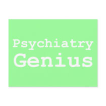 Psychiatry Genius Gifts Post Cards