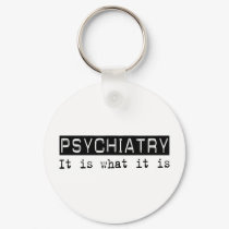 Psychiatry It Is keychains
