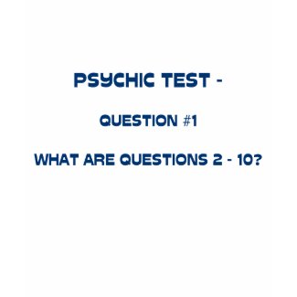 PSYCHIC TEST shirt
