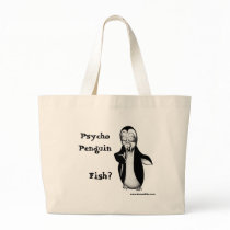 Psycho Penguin: Fish? bags by serenitystudios Psycho Penguin: Fish? bags