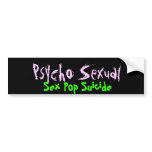 Psycho Sexual SPS Bumper Sticker - Customized