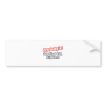 Psychologist...Big Deal Bumper Sticker