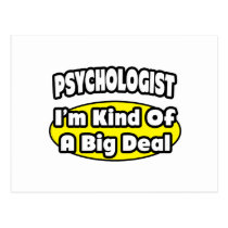 Psychologist = Kind of a Big Deal Postcard