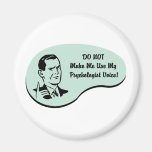 Psychologist Voice Fridge Magnet