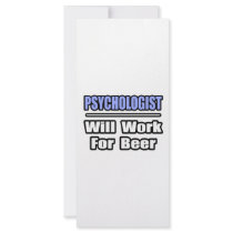 Psychologist...Will Work For Beer rack cards