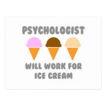 Psychologist ... Will Work For Ice Cream Postcard