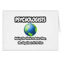 Psychologists...Making the World a Better Place cards