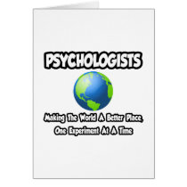 Psychologists...Making the World a Better Place cards