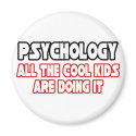 Psychology...Cool Kids magnets