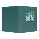 Psychotic and Mental Health Humor binders