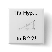 pt 1, It's Hyp...to B^2! buttons by tatordink pt 1, It's Hyp...to B^2! buttons