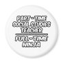 PT Social Studies Teacher...FT Ninja Refrigerator Magnets