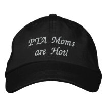 PTA Moms are Hot! embroidered hats by cristinabarlow PTA Moms are Hot! embroidered hats