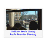 Public Enemies Shooting OPB postcards