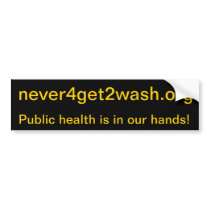 Public health bumper sticker.