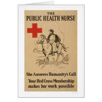Public Health Nurse - She answers humanity's call cards