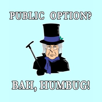 Public Option? Bah, Humbug!  Scrooge T shirt by Scarebaby