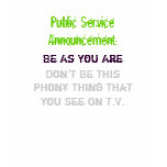 Public Service Announcement, Freelife T Shirts