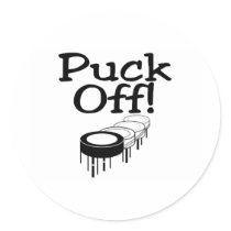 Puck Off stickers by TeeZazzle Puck Off stickers