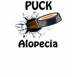 Puck The Causes Alopecia Shirt