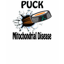 Puck The Causes Mitochondrial Disease Shirt by causeican Puck The Causes Mitochondrial Disease Shirt