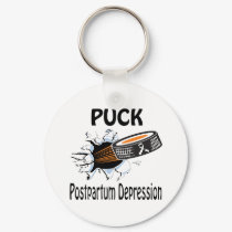 Puck The Causes Postpartum Depression Keychain