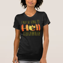 Puedo ir al infierno camisetas