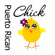 Puerto Rican Chick shirt