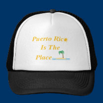 Puerto Rico Is The Place Hat hats