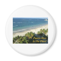 Puerto Rico Is The Place Refrigerator Magnet