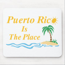 Puerto Rico Is The Place mousepads