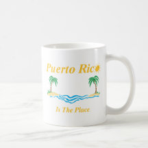 Puerto Rico Is The Place Mug