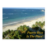 Puerto Rico Is The Place Post Card