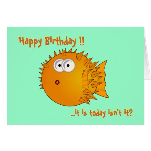 Puffer fish - funny sayings birthday cards